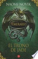 Temerario II. El trono de Jade (Bolsillo)
