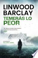 Temerás lo peor