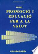 Temes. Promoció i educació per a la salut