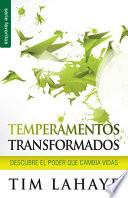 Temperamentos Transformados: Descubre El Poder Que Cambia Vidas