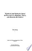 Tempo in the Soprano Arias of Puccini's La Boheme, Tosca, and Madame Butterfly