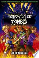 Temporada de zombis 1