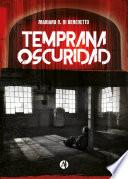 Temprana oscuridad