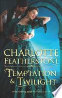Temptation & Twilight