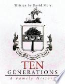 Ten Generations