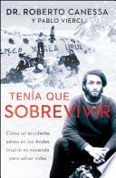 TenÃ­a que sobrevivir (I Had to Survive Spanish Edition)