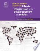 Tendances mondiales en matière de liberté d'expression et de développement des médias