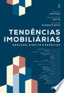 Tendências Imobiliárias - Mercado, Direito e Negócios - 1a Ed - 2025