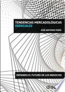 Tendencias mercadologícas esenciales