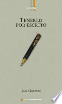 Tenerlo por escrito