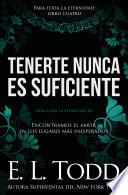 Tenerte nunca es suficiente