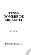 Tenés nombre de arcángel