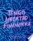 Tengo Libertad Financiera Cuaderno de Gastos y Ahorro Familiar