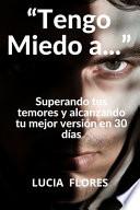 Tengo Miedo a...