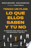 Tengo un plan: lo que ellos saben y tú no
