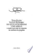 Tenía razón Vicente Huidobro