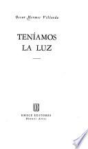 Teníamos la luz