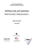 Teófilo Cid, soy leyenda