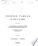 Teófilo Vargas, su vida y su obra