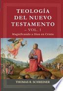 Teologia del Nuevo Testamento - Vol. 1