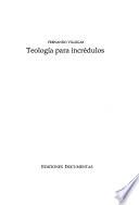Teología para incrédulos