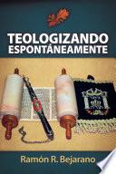 Teologizando espontáneamente