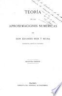 Teoria de las aproximaciones numéricas por Don Eduardo Mier y Miura
