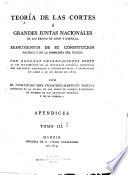Teoría de las Cortes ó grandes juntas nacionales de los reinos de Leon y Castilla