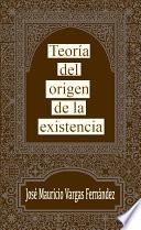 Teoría del origen de la existencia