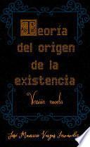 Teoría del origen de la existencia