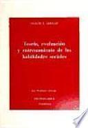 Teoría, evaluación y entrenamiento de las habilidades sociales