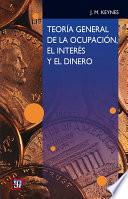Teoría general de la ocupación, el interés y el dinero