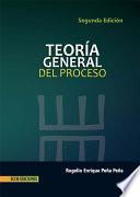 Teoría general del proceso - 2da edición