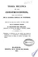 Teoría mecánica de las construcciones para los estudios de la Academia especial de ingenieros