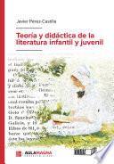 Teoría y didáctica de la literatura infantil y juvenil