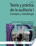 Teoría y práctica de la auditoría I