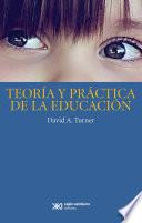 Teoría y práctica de la educación