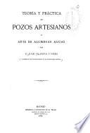 Teoría y práctica de pozos artesianos y arte de alumbrar aguas