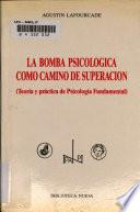 Teoría y práctica de psicología fundamental: La bomba psicológica como camino de superación