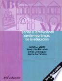 Teorías e instituciones contemporáneas de la educación