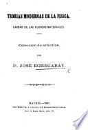 Teorias modernas de la Fisica; unidad de las fuerzas materiales: coleccion de articulos