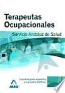 Terapeutas Ocupacionales, Servicio Andaluz de Salud. Test parte específica y supuestos prácticos