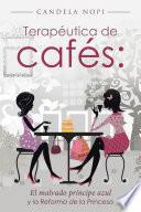 Terapéutica de cafés: