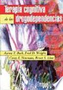 Terapia cognitiva de las drogodependencias