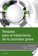 Terapias para el tratamiento de la psoriasis grave