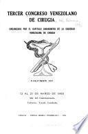 Tercer Congreso Venezolano de Cirugía, organizado por el Capitulo Carabobeño de la Sociedad Venezolana de Cirugía, 12 al 21 de marzo de 1955, año del cuatricentenario, Valencia, Estado Carabobo