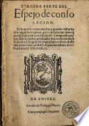 Tercera parte del espejo de consolacion enla qual se veran muchas y grandes historias dela sagrada escriptura