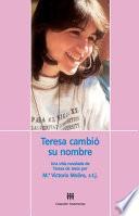 Teresa cambió su nombre