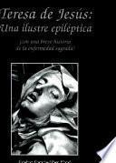 Teresa de Jesús, una ilustre epiléptica