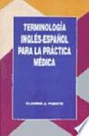 Terminología inglés-español para la práctica médica